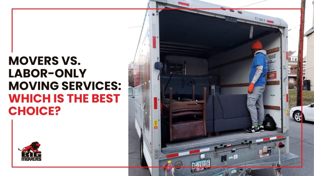 Movers vs. labor-only moving services: Which is the best choice?